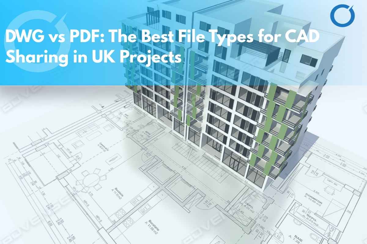 DWG-vs-PDF-The-Best-File-Types-for-CAD-Sharing-in-UK-Projects.