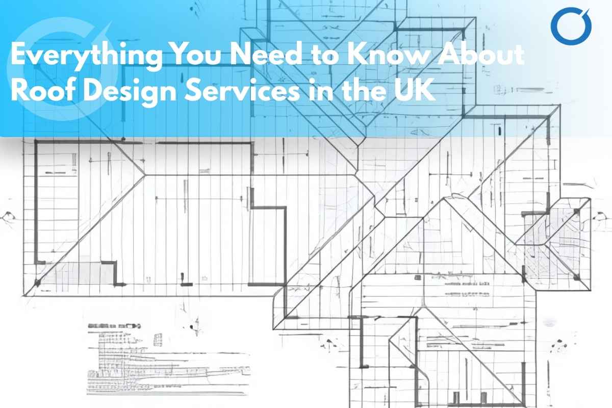 Everything-You-Need-to-Know-About-Roof-Design-Services-in-the-UK