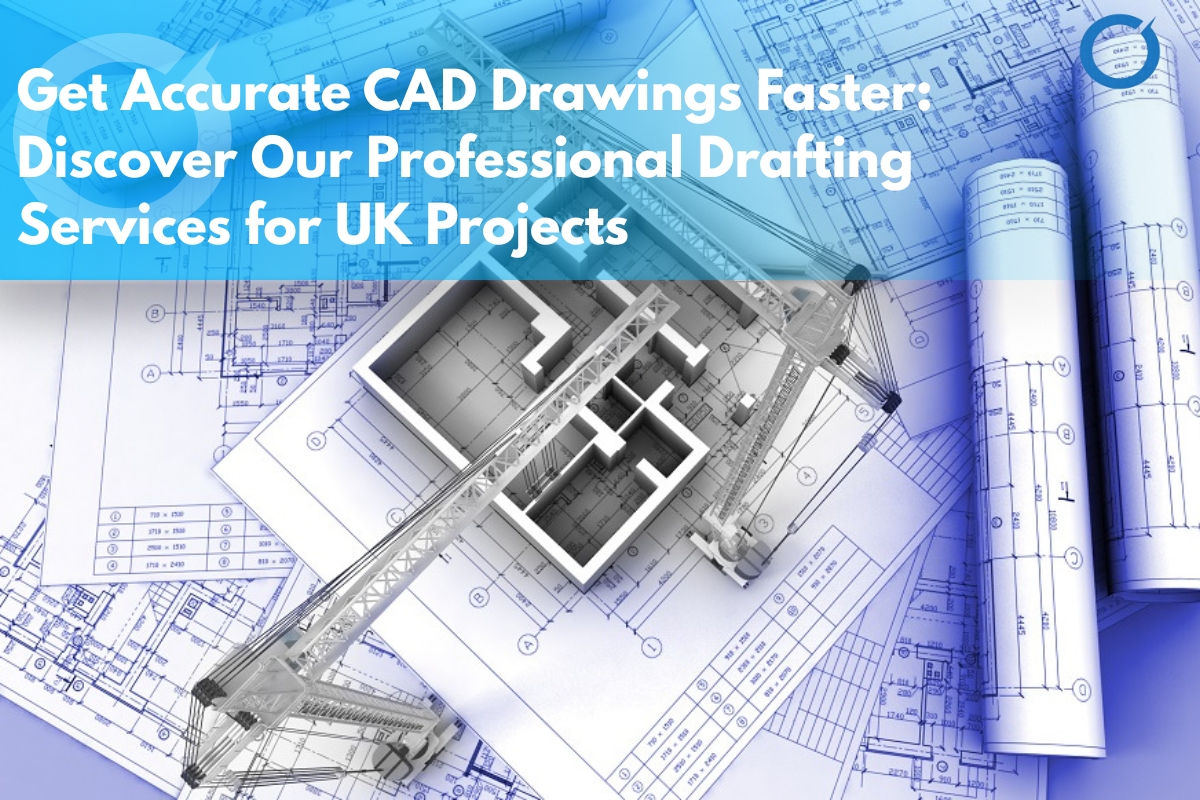 Get-Accurate-CAD-Drawings-Faster-Discover-Our-Professional-Drafting-Services-for-UK-Projects
